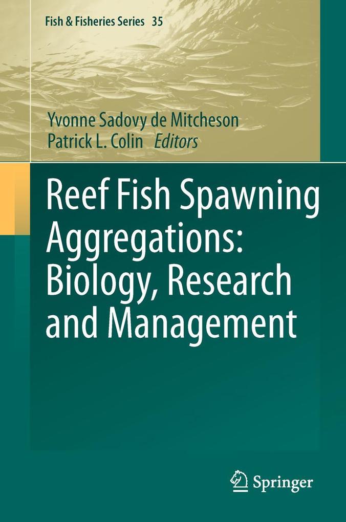 Reef Fish Spawning Aggregations: Biology Research and Management