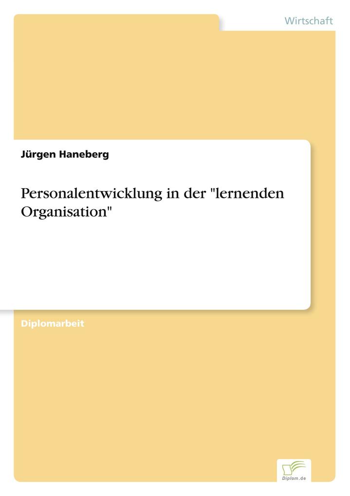 Personalentwicklung in der 'lernenden Organisation'