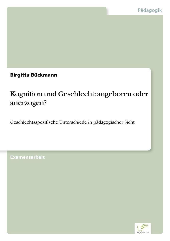 Kognition und Geschlecht: angeboren oder anerzogen?