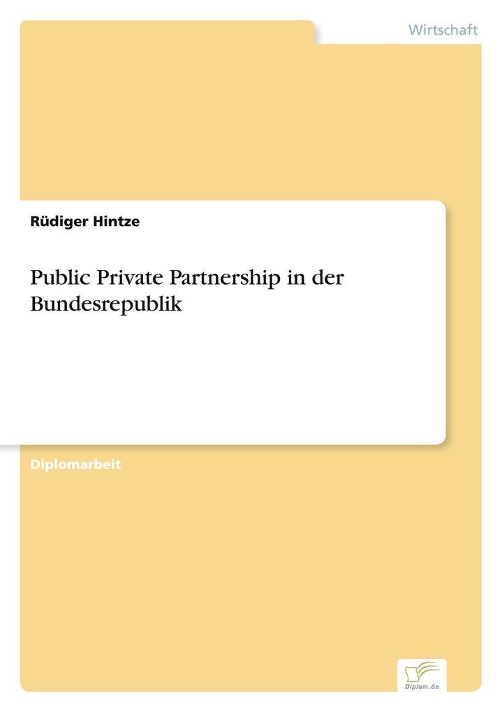 Public Private Partnership in der Bundesrepublik