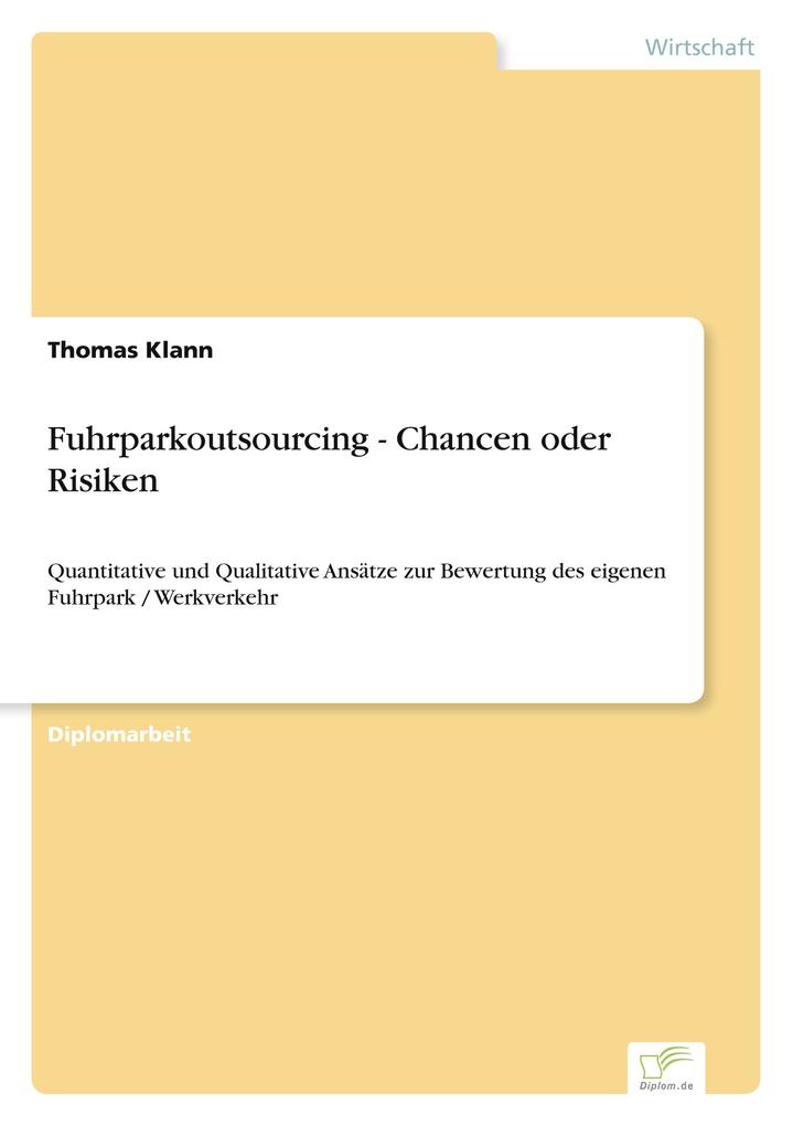 Fuhrparkoutsourcing - Chancen oder Risiken