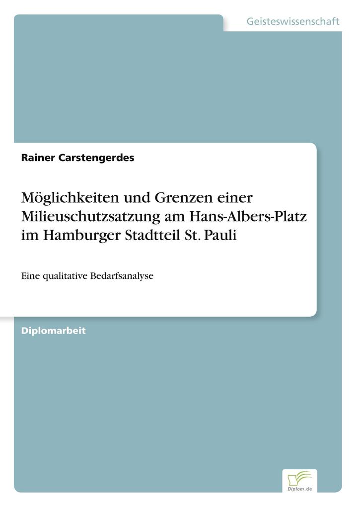 Möglichkeiten und Grenzen einer Milieuschutzsatzung am Hans-Albers-Platz im Hamburger Stadtteil St. Pauli
