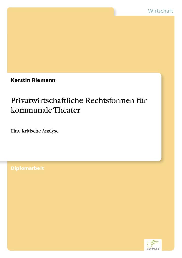 Privatwirtschaftliche Rechtsformen für kommunale Theater