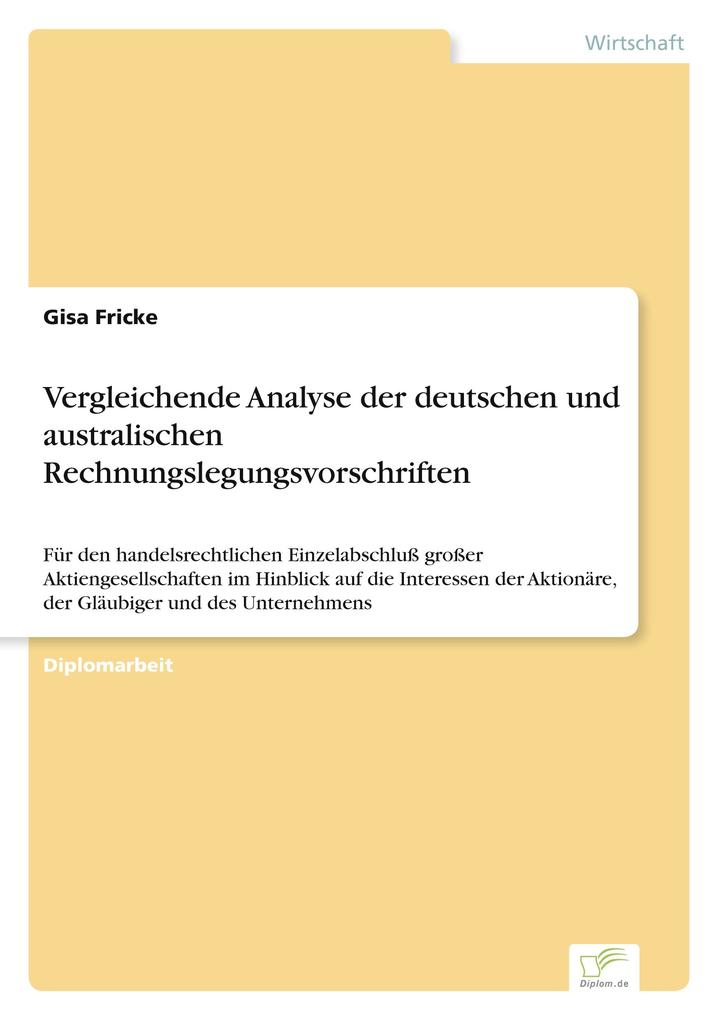 Vergleichende Analyse der deutschen und australischen Rechnungslegungsvorschriften