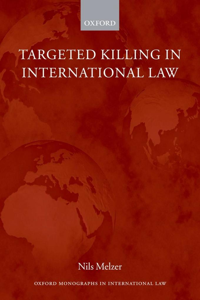 Targeted Killing in International Law - Nils Melzer