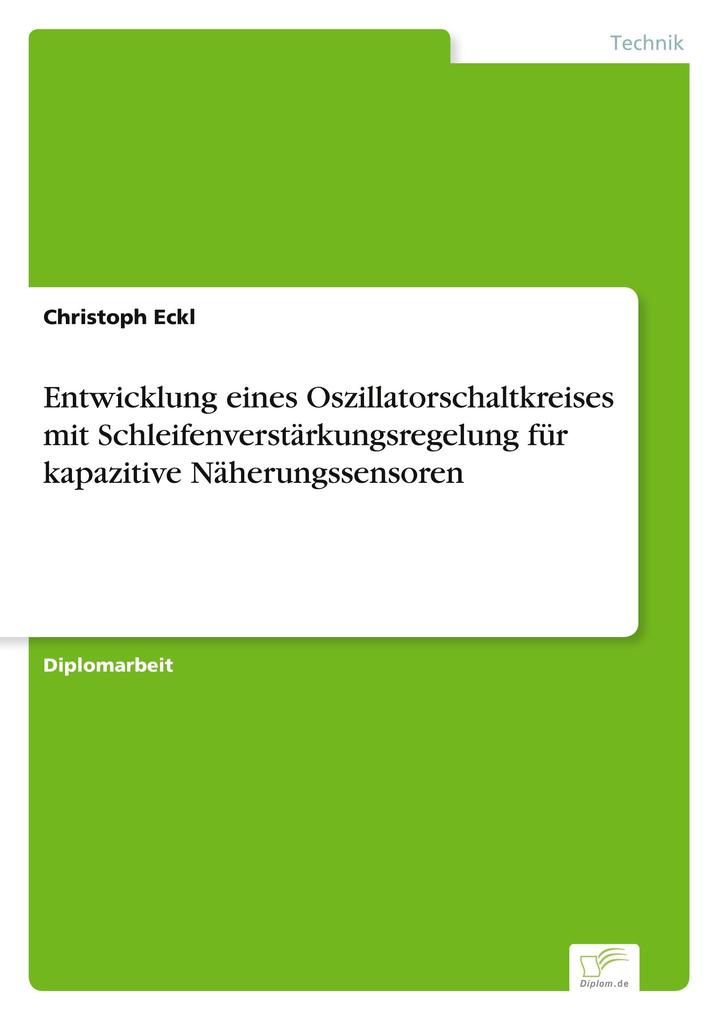 Entwicklung eines Oszillatorschaltkreises mit Schleifenverstärkungsregelung für kapazitive Näherungssensoren