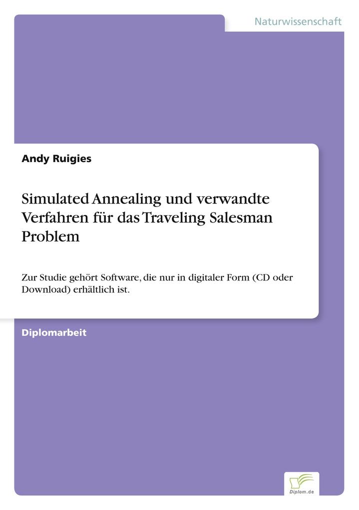Simulated Annealing und verwandte Verfahren für das Traveling Salesman Problem