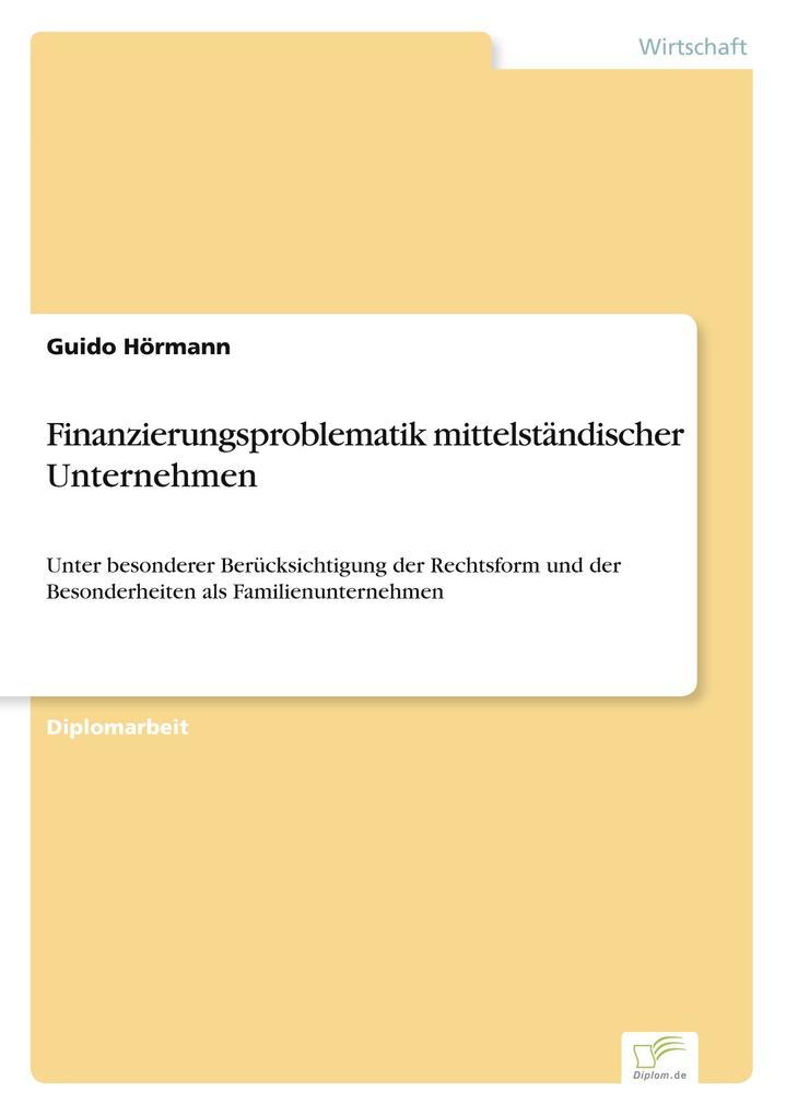 Finanzierungsproblematik mittelständischer Unternehmen