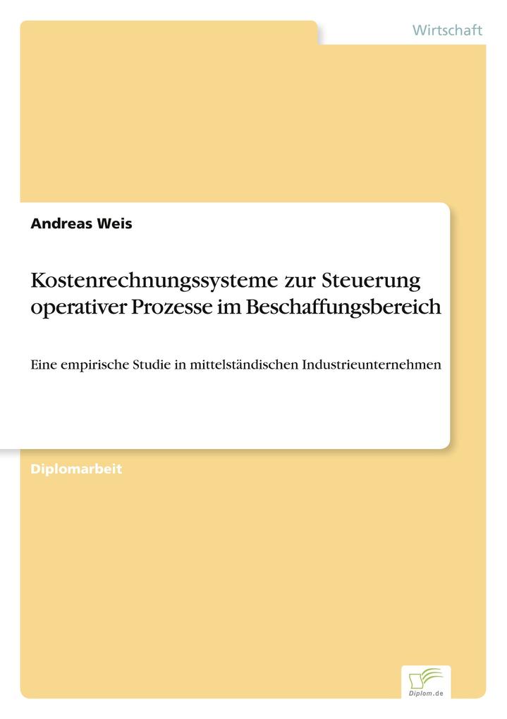 Kostenrechnungssysteme zur Steuerung operativer Prozesse im Beschaffungsbereich