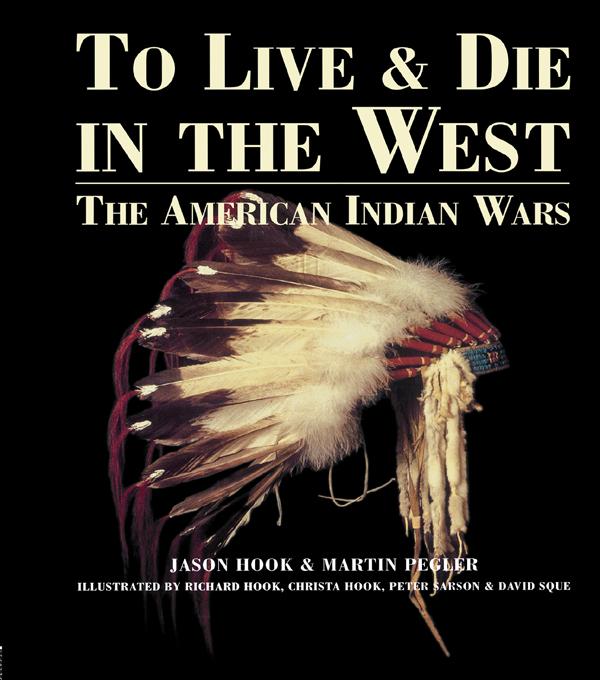 To Live and Die in the West - Jason Hook/ Martin Pegler