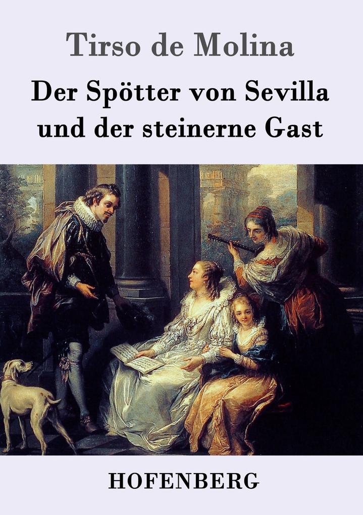 Image of Der Spötter von Sevilla und der steinerne Gast