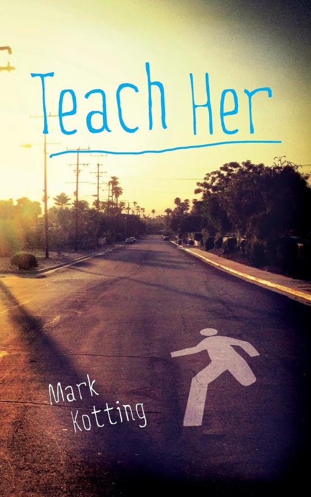 Teach Her