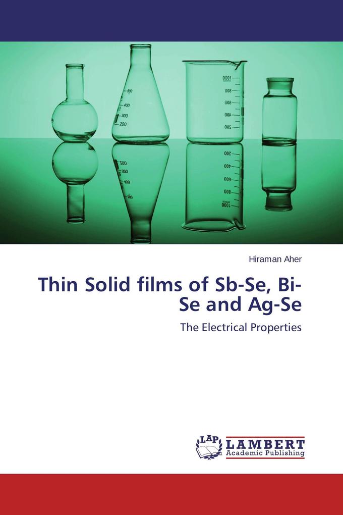 Thin Solid films of Sb-Se Bi-Se and Ag-Se