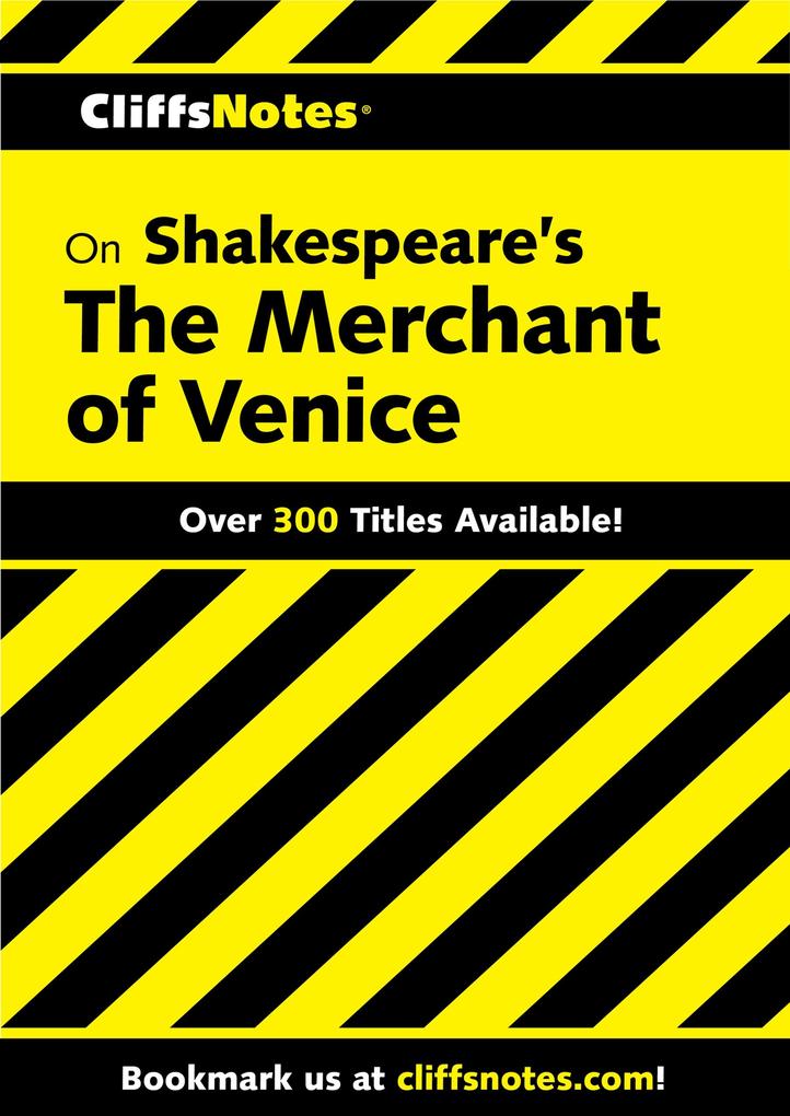 CliffsNotes on Shakespeare‘s The Merchant of Venice