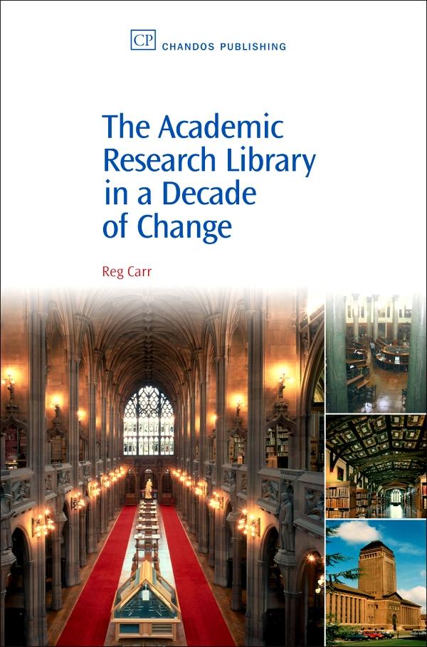 The Academic Research Library in A Decade of Change