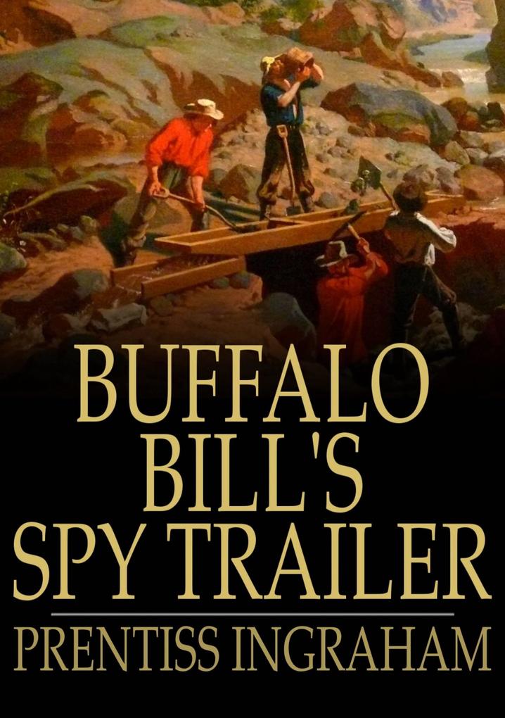 Buffalo Bill‘s Spy Trailer