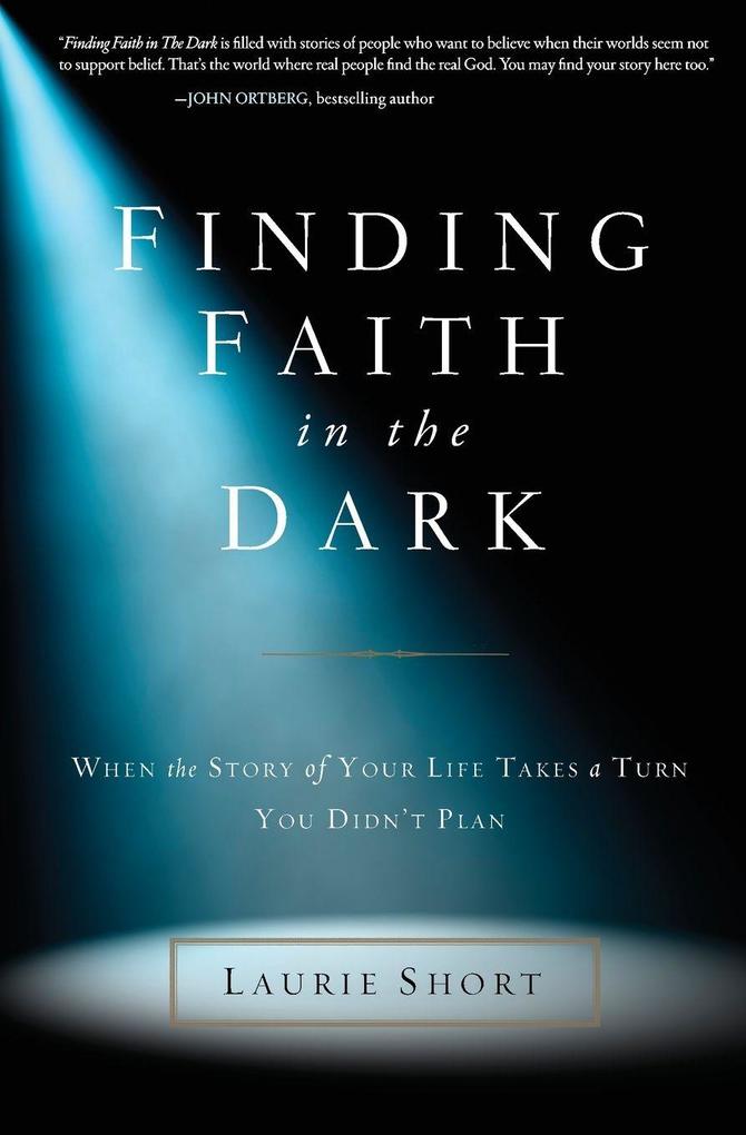 The Finding Faith in the Dark