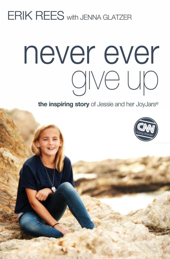 The Never Ever Give Up