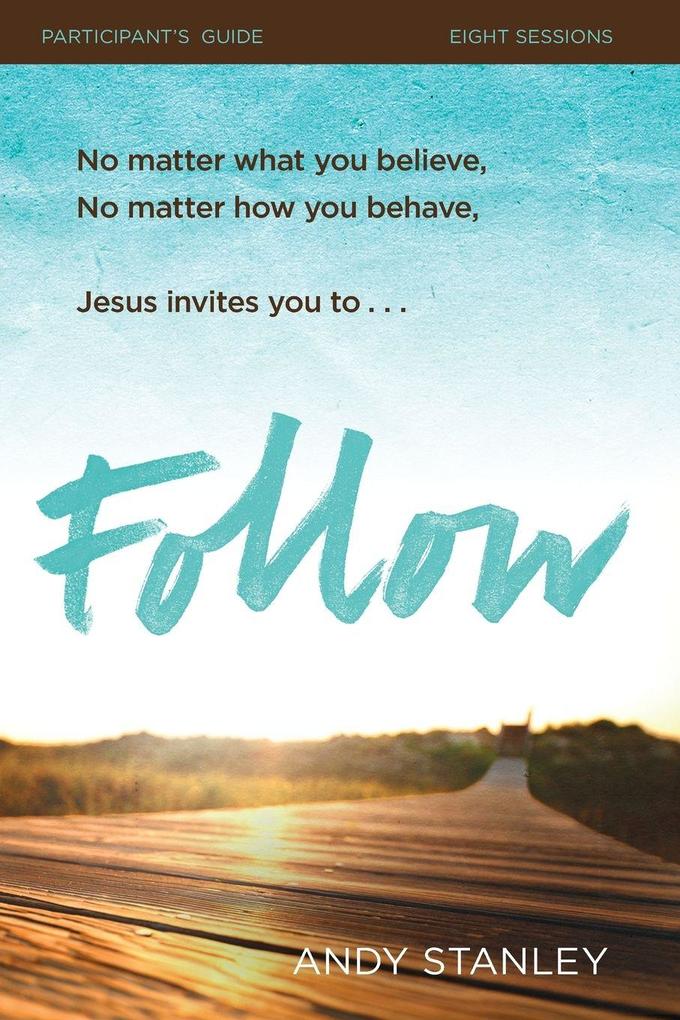 The Follow Bible Study Participant's Guide