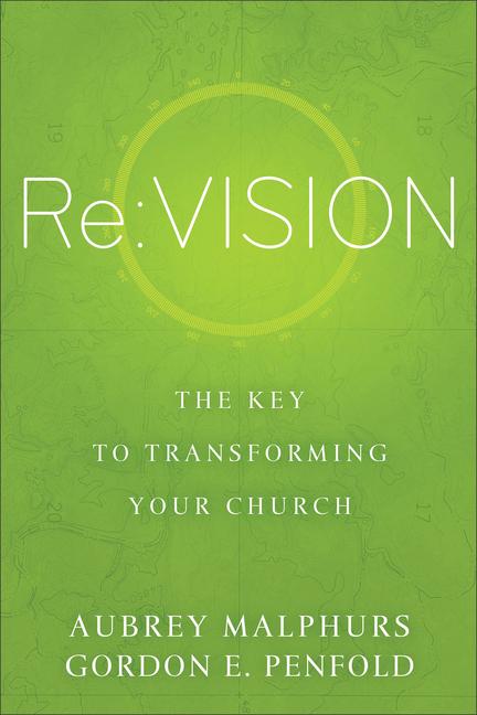RE: Vision: The Key to Transforming Your Church