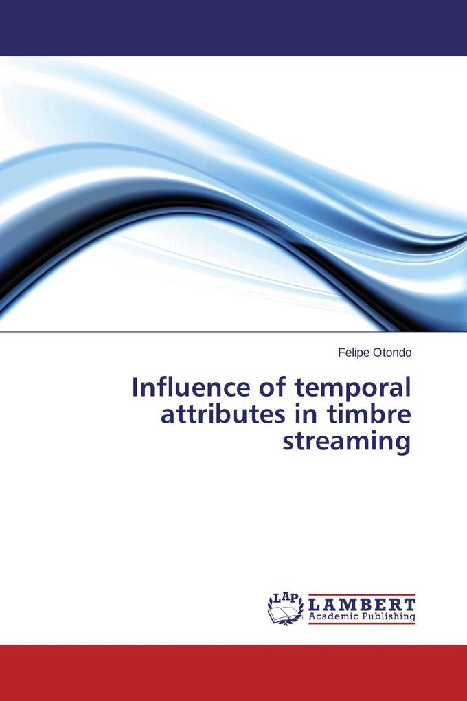 Influence of temporal attributes in timbre streaming