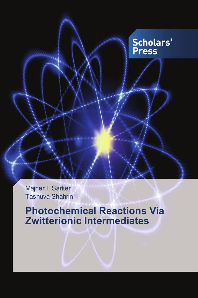 Photochemical Reactions Via Zwitterionic Intermediates
