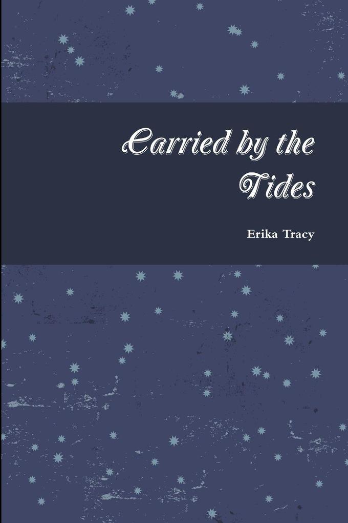 Carried by the Tides