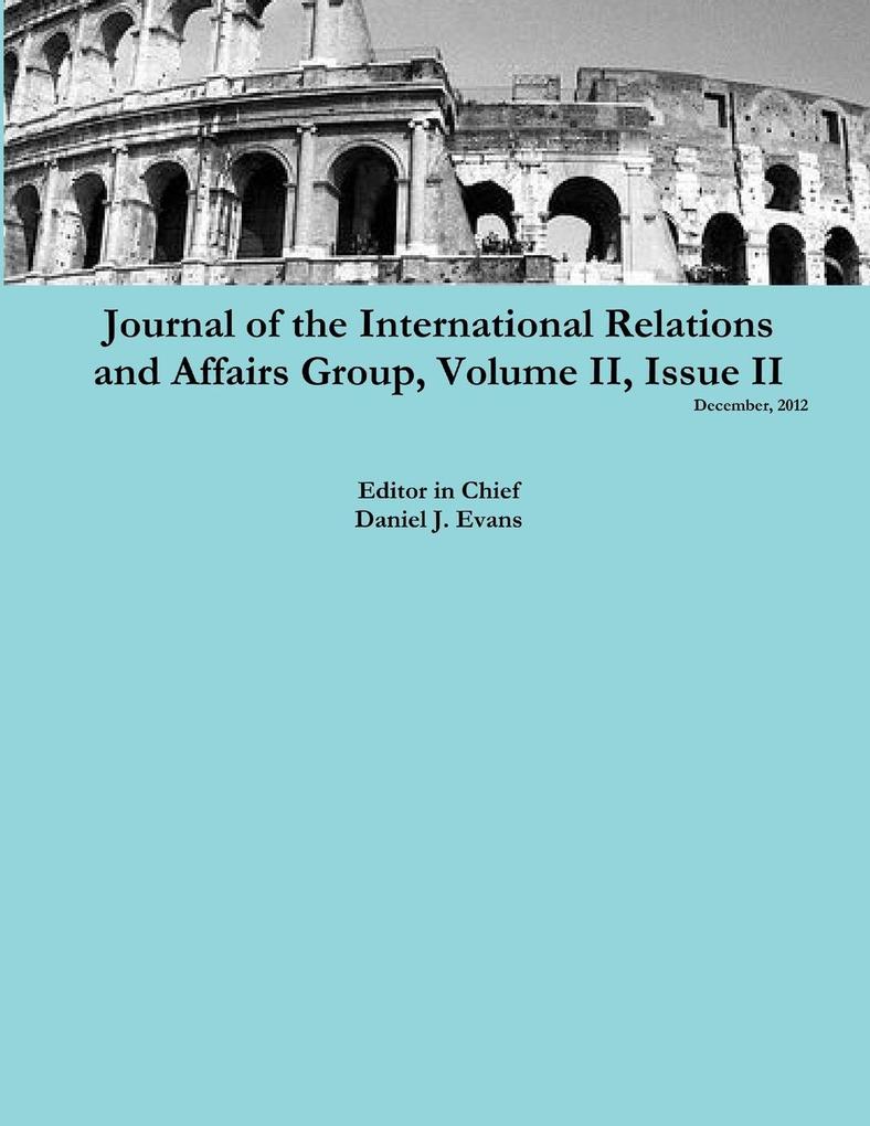 Journal of the International Relations and Affairs Group Volume II Issue II