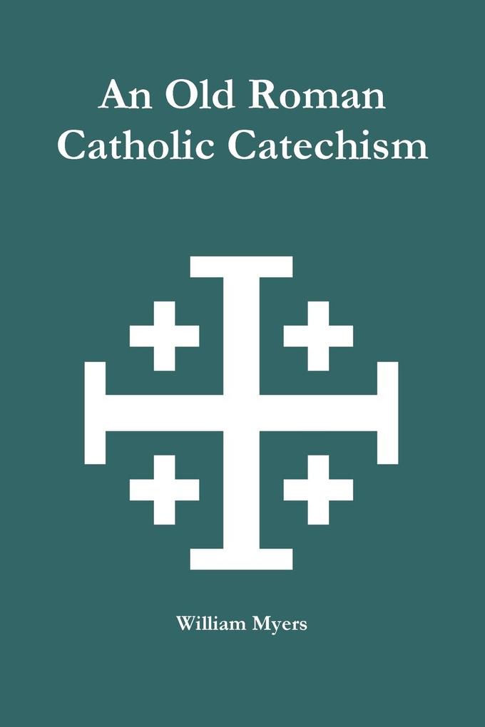An Old Roman Catholic Catechism