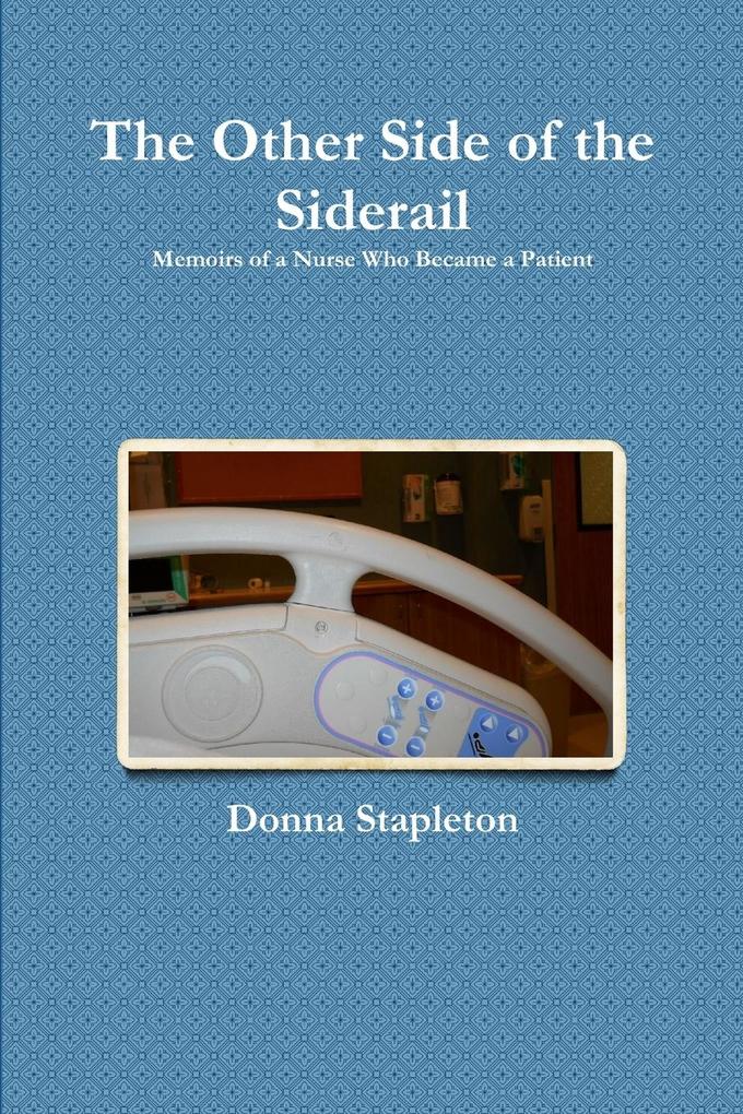 The Other Side of the Siderail