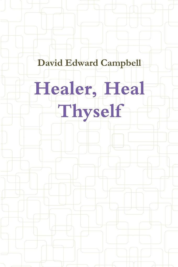 Healer Heal Thyself