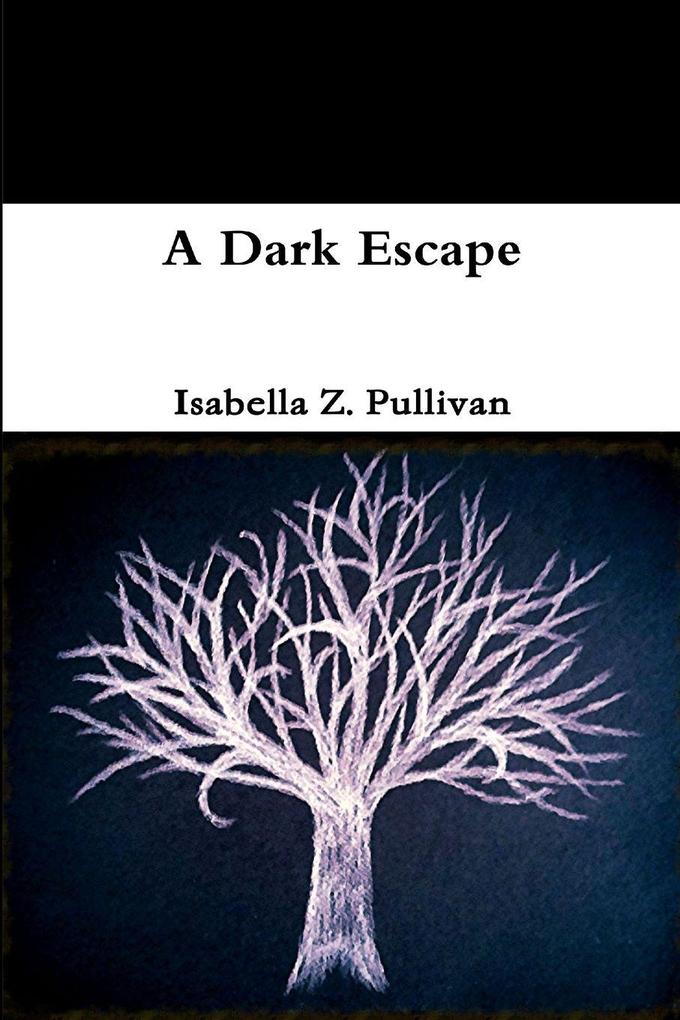 A Dark Escape