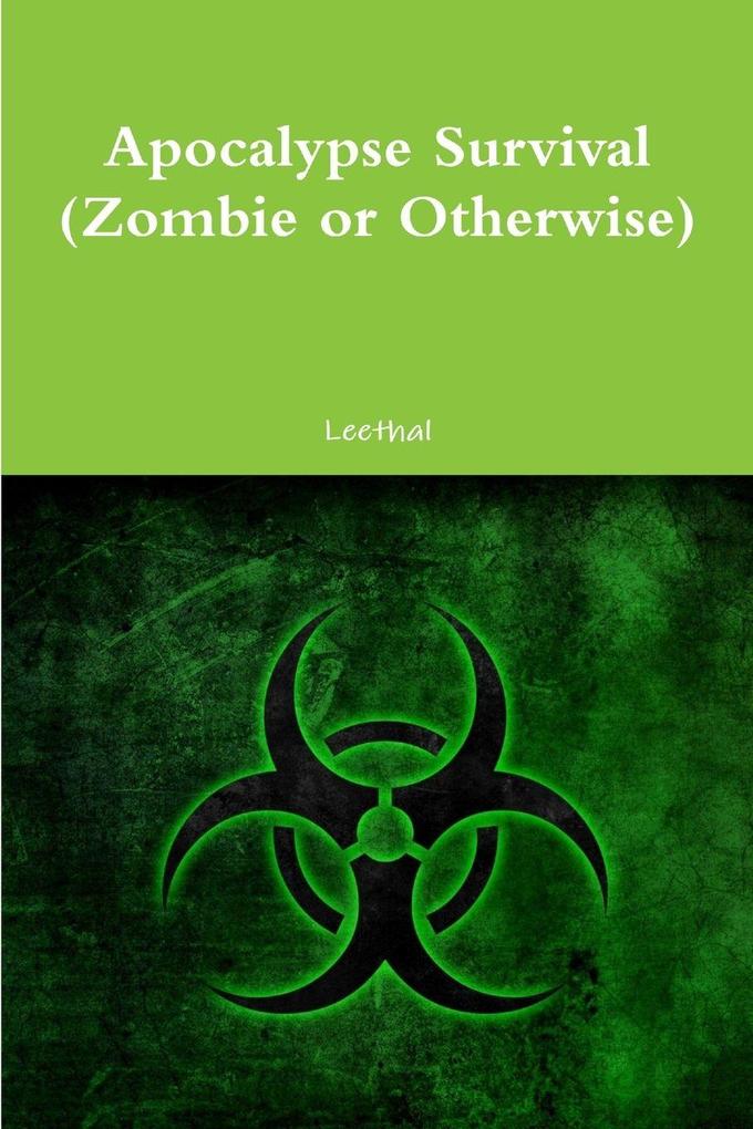 Apocalypse Survival (Zombie or Otherwise)