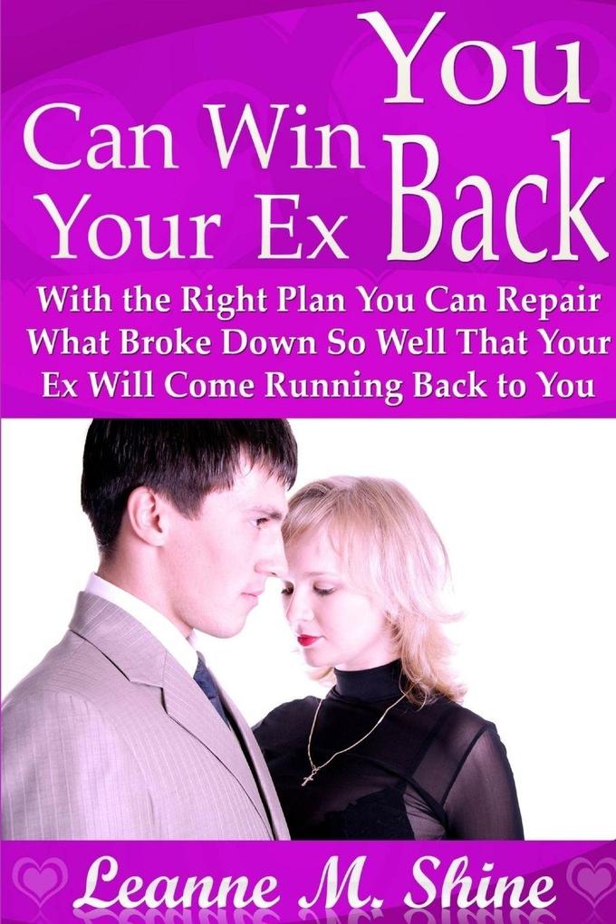 You Can Win Your Ex Back