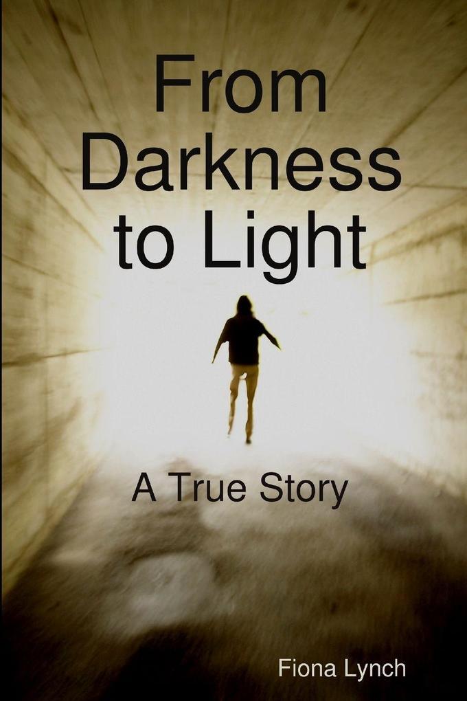 From Darkness to Light