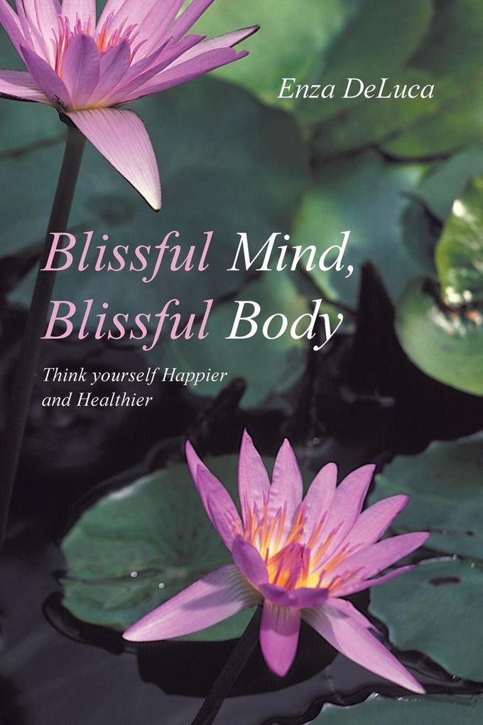 Blissful Mind Blissful Body