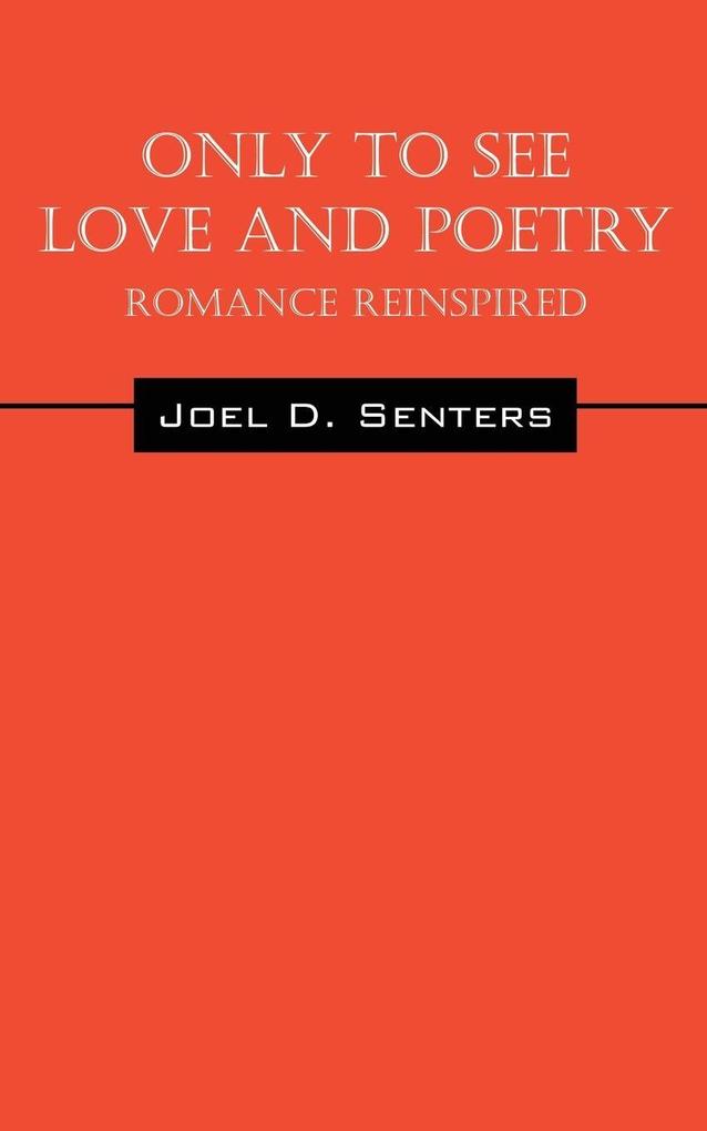 Only To See Love And Poetry