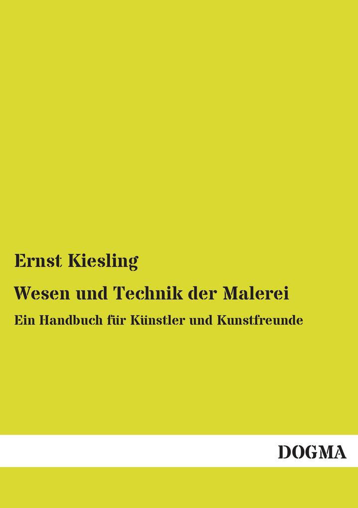 Wesen und Technik der Malerei