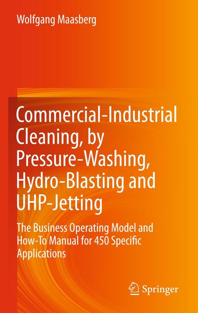 Commercial-Industrial Cleaning by Pressure-Washing Hydro-Blasting and UHP-Jetting