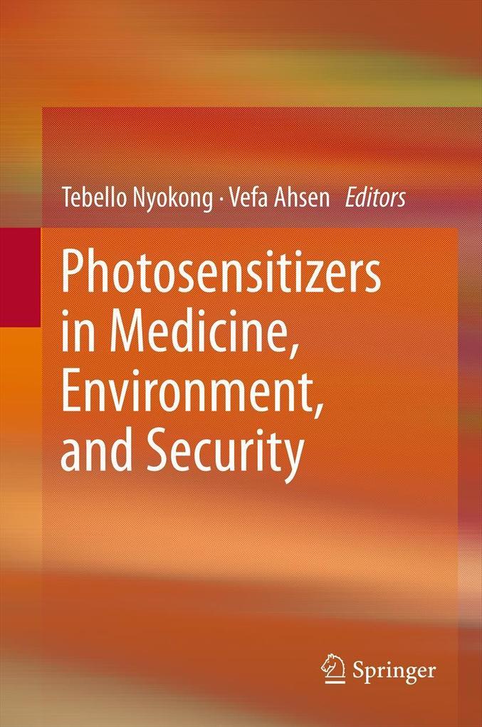 Photosensitizers in Medicine Environment and Security