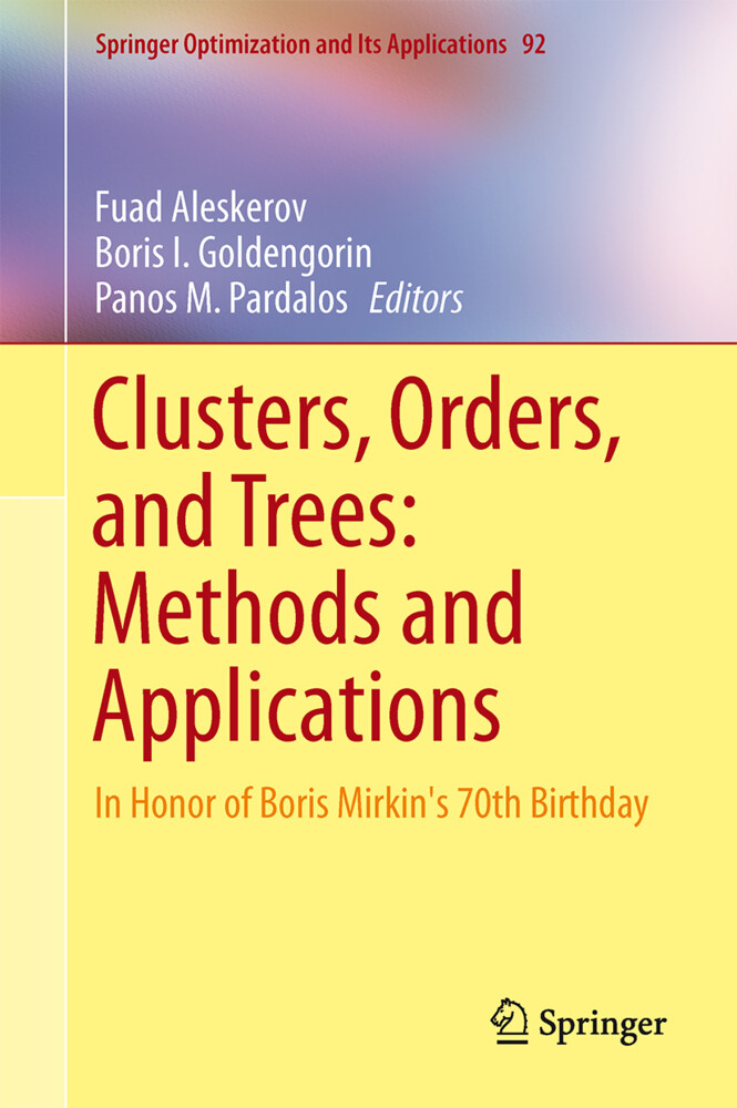 Clusters Orders and Trees: Methods and Applications