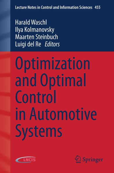 Optimization and Optimal Control in Automotive Systems