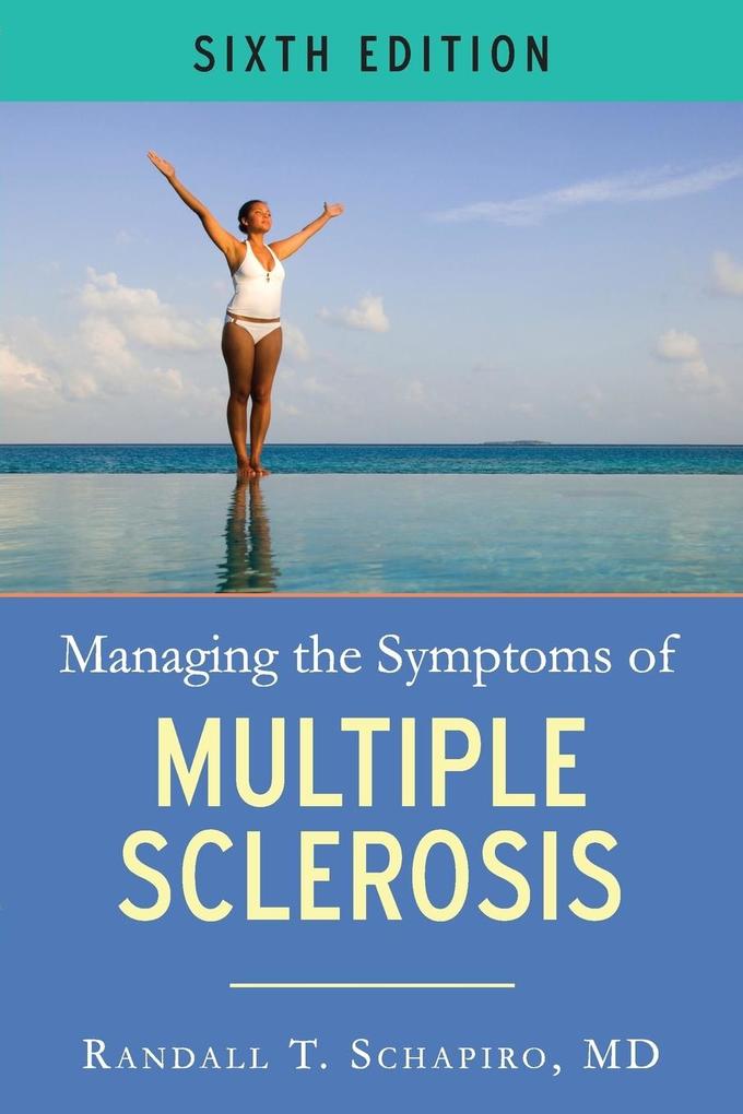 Managing the Symptoms of MS 6th Edition