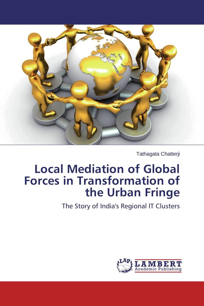 Local Mediation of Global Forces in Transformation of the Urban Fringe