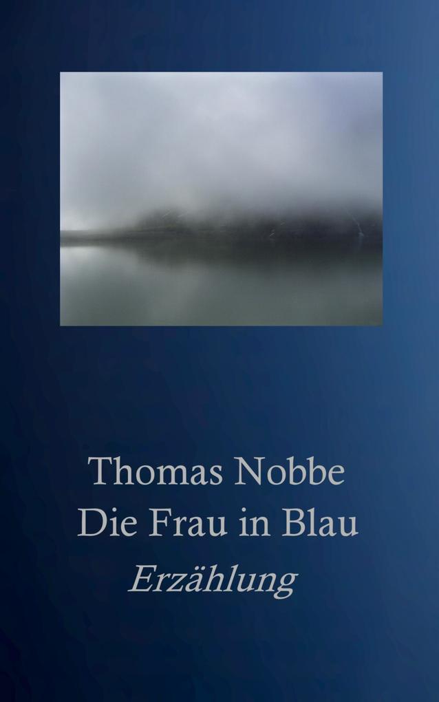 Die Frau in Blau - Thomas Nobbe