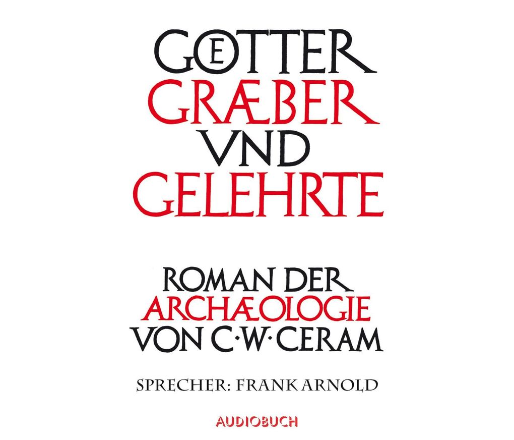 Götter Gräber und Gelehrte