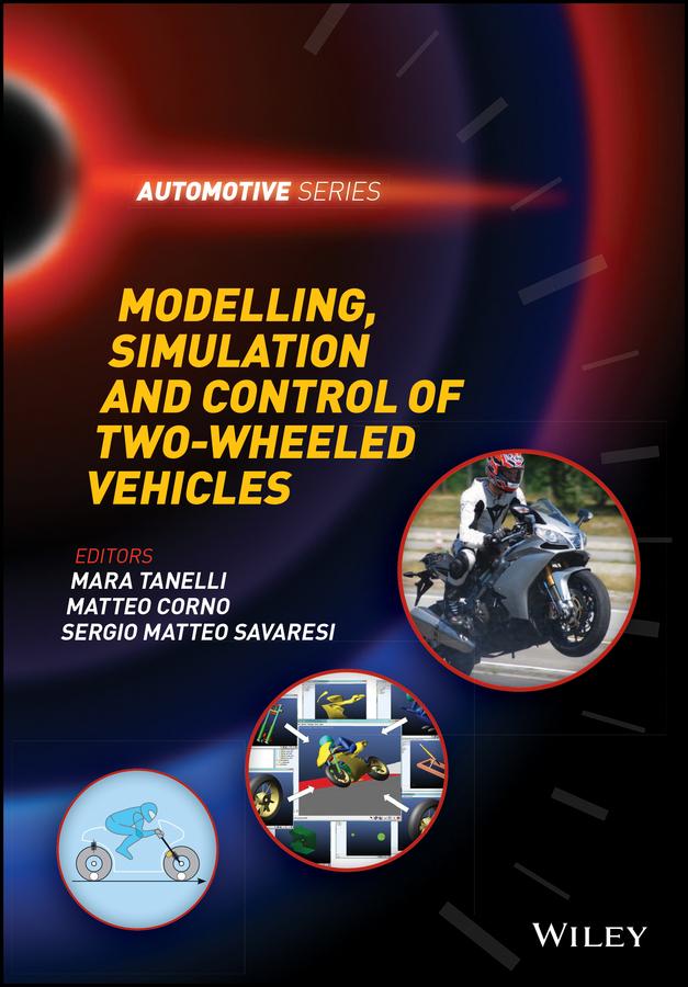 Modelling Simulation and Control of Two-Wheeled Vehicles