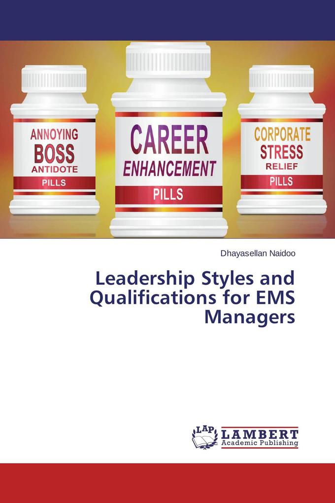 Leadership Styles and Qualifications for EMS Managers