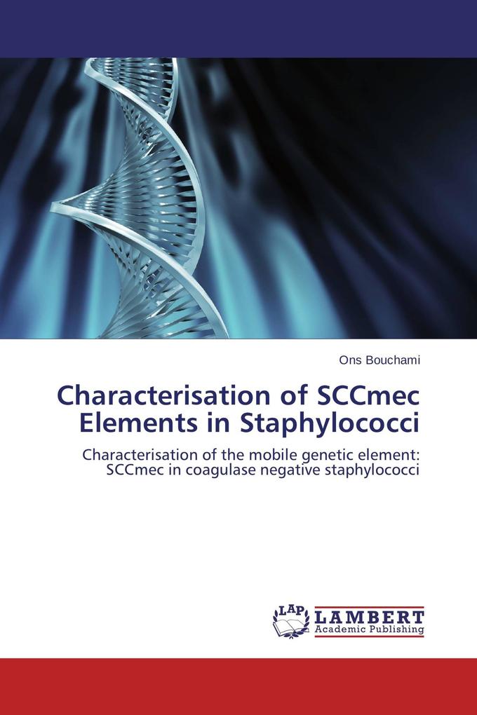 Characterisation of SCCmec Elements in Staphylococci