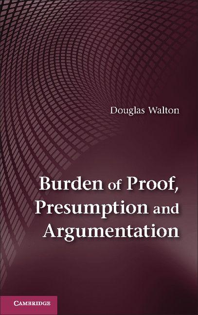 Burden of Proof Presumption and Argumentation
